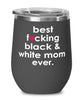 Funny Black and White Cat Wine Glass B3st F-cking Black and White Mom Ever 12oz Stainless Steel Black