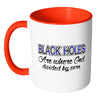 Funny Black Holes Mug Where God Diveded By Zero White 11oz Accent Coffee Mugs
