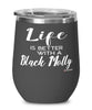 Funny Black Molly Fish Wine Glass Life Is Better With A Black Molly 12oz Stainless Steel Black