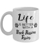 Funny Black Russian Terrier Dog Mug Life Is Better With A Black Russian Terrier Coffee Cup 11oz 15oz White