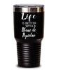 Funny Blanc De Popielno Rabbit Tumbler Life Is Better With A Blanc De Popielno 30oz Stainless Steel Black