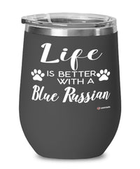 Funny Blue Russian Cat Wine Glass Life Is Better With A Blue Russian 12oz Stainless Steel Black