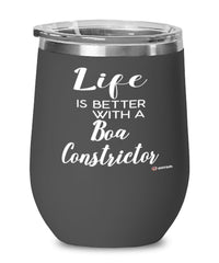 Funny Boa Constrictor Snake Wine Glass Life Is Better With A Boa Constrictor 12oz Stainless Steel Black