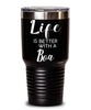 Funny Boa Snake Tumbler Life Is Better With A Boa 30oz Stainless Steel Black