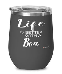 Funny Boa Snake Wine Glass Life Is Better With A Boa 12oz Stainless Steel Black