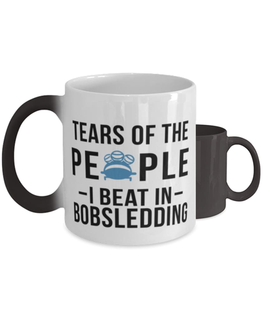Funny Bobsledder Mug Tears Of The People I Beat In Bobsledding Coffee Mug Color Changing 11oz