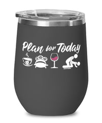 Funny Bobsledder Wine Glass Adult Humor Plan For Today Bobsledding 12oz Stainless Steel Black