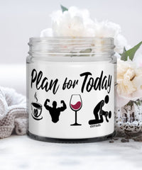 Funny Bodybuilder Candle Adult Humor Plan For Today Bodybuilding Wine 9oz Vanilla Scented Candles Soy Wax