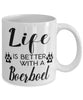 Funny Boerboel Dog Mug Life Is Better With A Boerboel Coffee Cup 11oz 15oz White