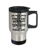 Funny Bonus Dad Travel Mug Ask Not What Your Bonus Dad Can Do For You 14oz Stainless Steel