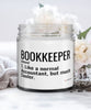 Funny Bookkeeper Candle Like A Normal Accountant But Much Cooler 9oz Vanilla Scented Candles Soy Wax