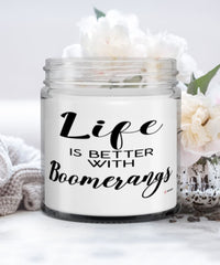 Funny Boomerangs Candle Life Is Better With Boomerangs 9oz Vanilla Scented Candles Soy Wax