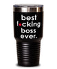 Funny Boss Tumbler B3st F-cking Boss Ever 30oz Stainless Steel