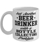 Funny Bottle Collector Mug Just Another Beer Drinker With A Bottle Collecting Problem Coffee Cup 11oz White