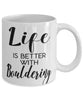 Funny Bouldering Mug Life Is Better With Bouldering Coffee Cup 11oz 15oz White