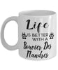 Funny Bouvier Des Flandres Dog Mug Life Is Better With A Bouvier Des Flandres Coffee Cup 11oz 15oz White