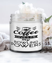 Funny Bowler Candle Coffee Gives Me My Bowling Powers 9oz Vanilla Scented Candles Soy Wax