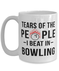Funny Bowler Mug Tears Of The People I Beat In Bowling Coffee Mug 15oz White