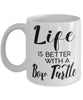 Funny Box Turtle Mug Life Is Better With A Box Turtle Coffee Cup 11oz 15oz White