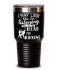 Funny Boxer Tumbler I May Look Like I'm Listening But In My Head I'm Boxing 30oz Stainless Steel Black