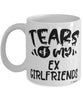 Funny Breakup Mug For Her Tears Of My Ex Girlfriends Coffee Cup White