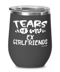 Funny Breakup Wine Glass For Her Tears Of My Ex Girlfriends 12oz Stainless Steel Black