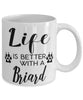 Funny Briard Dog Mug Life Is Better With A Briard Coffee Cup 11oz 15oz White