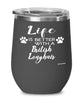 Funny British Longhair Cat Wine Glass Life Is Better With A British Longhair 12oz Stainless Steel Black