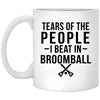 Funny Broomball Mug Gift Tears Of The People I Beat In Broomball Coffee Cup 11oz White XP8434