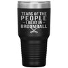 Funny Broomball Tumbler Tears of The People I beat In Broomball Laser Etched 30oz Stainless Steel Tumbler