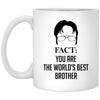 Funny Brother Mug Gift Fact You Are The World's Best Brother Coffee Cup 11oz White XP8434