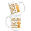 Funny Buddha Mug Chill Bro You Need To Let That S*** Go 15oz White Coffee Mugs
