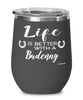 Funny Budenny Horse Wine Glass Life Is Better With A Budenny 12oz Stainless Steel Black