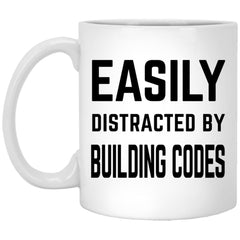 Funny Building Inspector Mug Gift Easily Distracted By Building Codes Coffee Cup 11oz White XP8434