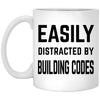 Funny Building Inspector Mug Gift Easily Distracted By Building Codes Coffee Cup 11oz White XP8434