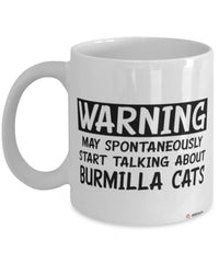 Funny Burmilla Cat Mug Warning May Spontaneously Start Talking About Burmilla Cats Coffee Cup White