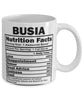 Funny Busia Nutritional Facts Coffee Mug 11oz White