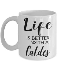 Funny Caldes Rabbit Mug Life Is Better With A Caldes Coffee Cup 11oz 15oz White
