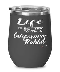 Funny Californian Rabbit Wine Glass Life Is Better With A Californian Rabbit 12oz Stainless Steel Black
