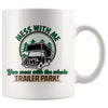 Funny Camper Trailer Mug Mess With Me You Mess With The 11oz White Coffee Mugs