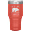 Funny Camping Hiking Tumbler Go Outside Worst Case Scenario a Bear Kills You Laser Etched 30oz Stainless Steel Tumbler