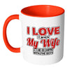 Funny Camping Mug I Love It When My Wife let Me Go White 11oz Accent Coffee Mugs