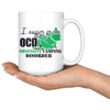 Funny Camping Mug I Suffer Obsessive Camping Disorder 15oz White Coffee Mugs