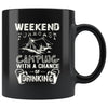 Funny Camping Mug Weekend Forecast Camping 11oz Black Coffee Mugs