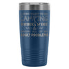 Funny Camping Travel Mug Go Camping Drink Wine And 20oz Stainless Steel Tumbler