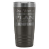 Funny Camping Travel Mug Camping Retirement Plan 20oz Stainless Steel Tumbler