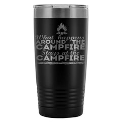 Funny Camping Travel Mug What Happens Around 20oz Stainless Steel Tumbler