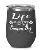 Funny Canaan Dog Wine Glass Life Is Better With A Canaan Dog 12oz Stainless Steel