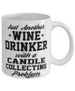 Funny Candle Collector Mug Just Another Wine Drinker With A Candle Collecting Problem Coffee Cup 11oz White