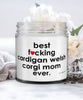 Funny Cardigan Welsh Corgi Dog Candle B3st F-cking Cardigan Welsh Corgi Mom Ever 9oz Vanilla Scented Candles Soy Wax